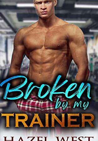 Broken By My Trainer: A Rough Alpha Male BDSM Erotica (Broken By The Alpha)