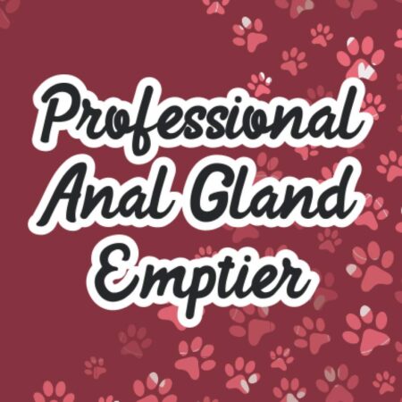 Professional Anal Gland Emptier: A Daily Productivity Notebook For Veterinary Assistants, Goals, To-Do's, And Priorities Log