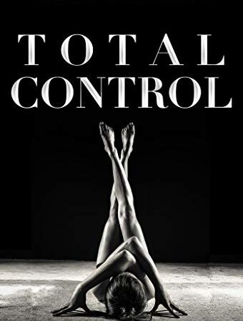 Total Control - A Hardcore Lesbian BDSM 5-Story Collection